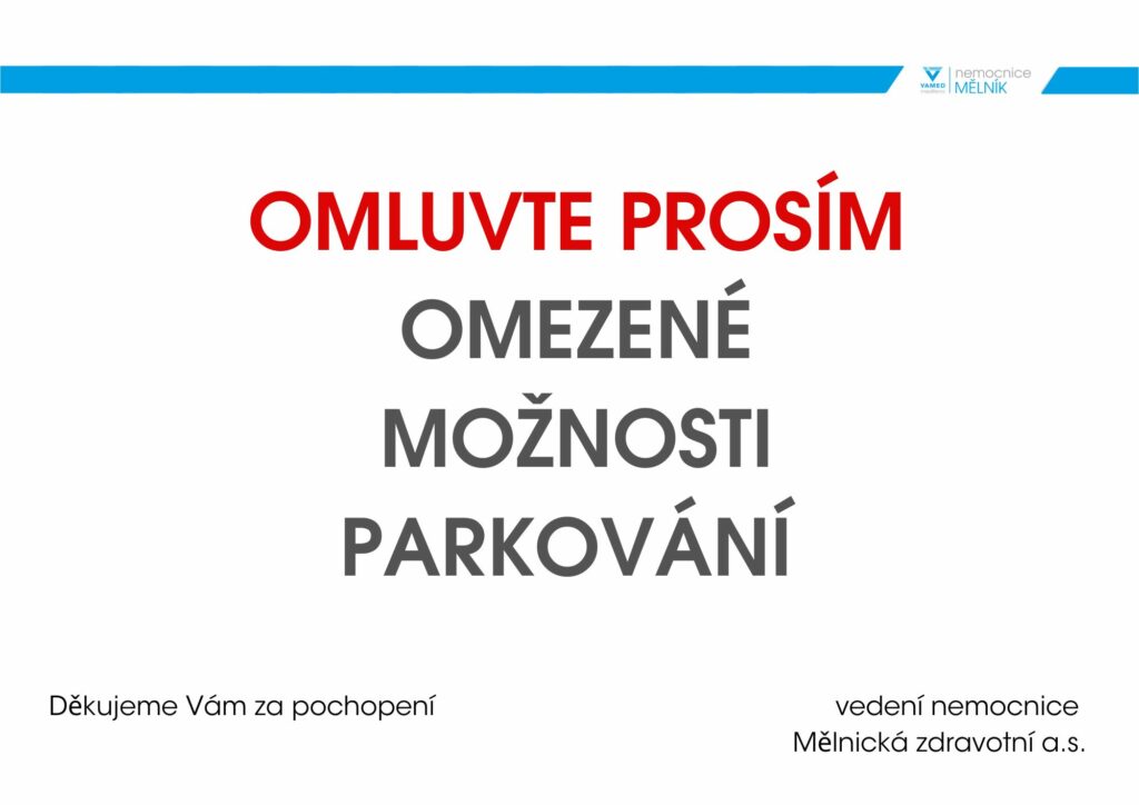 Omluvte prosím omezené možnosti parkování v areálu nemocnice