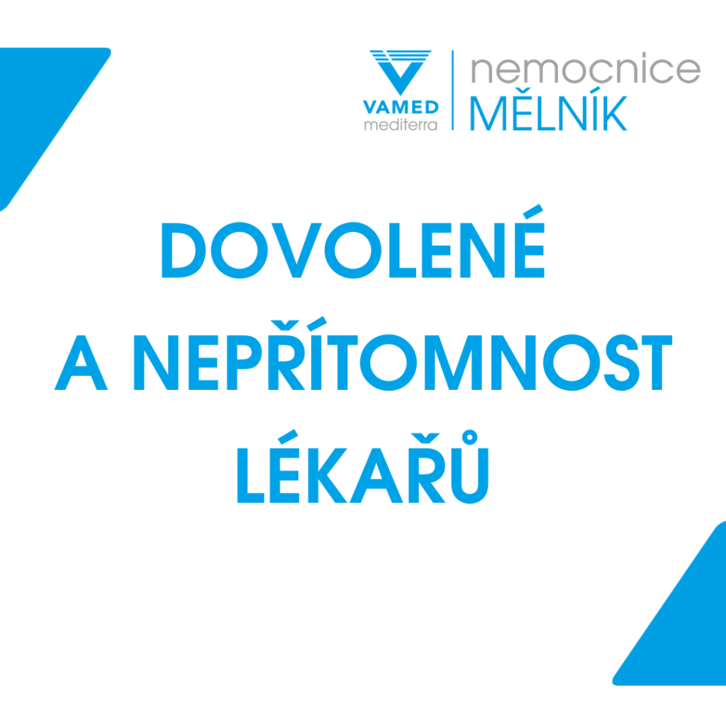 DOVOLENÉ a NEPŘÍTOMNOST LÉKAŘŮ